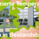 Reduzierte Temperaturen in Bestandsbauten!